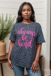 Always Be Kind Tee