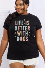 LIFE IS BETTER WITH DOGS Graphic Tee