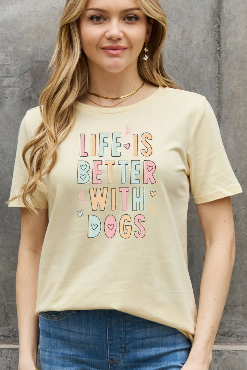 LIFE IS BETTER WITH DOGS Graphic Tee